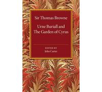 Thomas Browne Urne Buriall and the Garden of Cyrus (Tascabile)