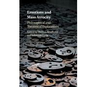 Thomas Brudholm Emotions and Mass Atrocity (Tascabile)