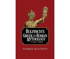 Thomas Bulfinch Bulfinch's Gr nd Roman Mythology (Tascabile)