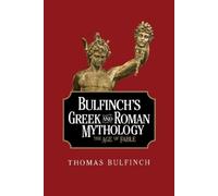 Thomas Bulfinch Bulfinch's Gr nd Roman Mythology (Tascabile)