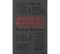 Thomas Bulfinch Bulfinch's Mythology: Stories of Gods and Heroes (Tascabile)