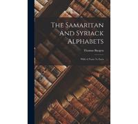 Thomas Burgess The Samaritan And Syriack Alphabets (Tascabile)