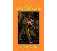 Thomas Burke More Limehouse Nights (Copertina rigida)