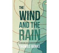 Thomas Burke The Wind and the Rain (Tascabile)
