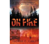 Thomas C Cable On Fire (Tascabile)