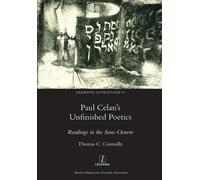 Thomas C Connolly Paul Celan's Unfinished Poetics (Tascabile)