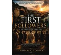 Thomas C Conway The First Followers (Tascabile) Faith Foundations Collection