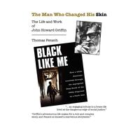 Thomas C Fensch The Man Who Changed His Skin (Tascabile)
