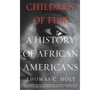 Thomas C. Holt Children of Fire (Copertina rigida)