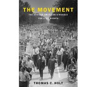 Thomas C. Holt The Movement (Copertina rigida)