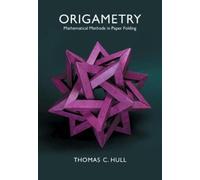 Thomas C. Hull Origametry (Copertina rigida)