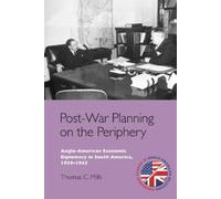 Thomas C. Mills Post-War Planning on the Periphery (Copertina rigida)
