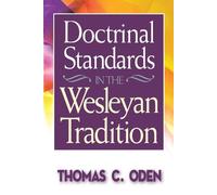 Thomas C. Oden Doctrinal Standards in the Wesleyan Tradition (Tascabile)
