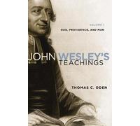 Thomas C. Oden John Wesley's Teachings, Volume 1 (Tascabile)