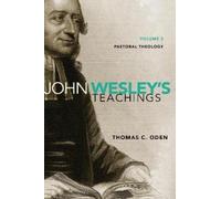 Thomas C. Oden John Wesley's Teachings, Volume 3 (Tascabile)