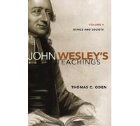 Thomas C. Oden John Wesley's Teachings, Volume 4 (Tascabile)