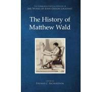 Thomas C. Richardson The History of Matthew Wald (Copertina rigida)