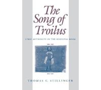 Thomas C. Stillinger The Song of Troilus (Copertina rigida) Middle Ages Series