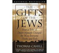 Thomas Cahill The Gifts of the Jews (Tascabile) Hinges of History