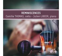 Camille Thomas - Reminiscences - Musica Per Violoncello E