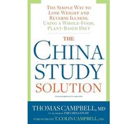Thomas Campbell The China Study Solution (Tascabile)