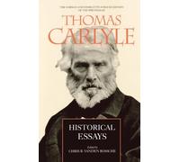 Thomas Carlyle Historical Essays (Copertina rigida)