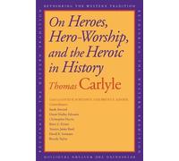 Thomas Carlyle On Heroes, Hero-Worship, and the Heroic in History (Tascabile)