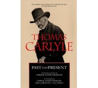 Thomas Carlyle Past and Present (Copertina rigida)