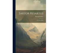 Thomas Carlyle Sartor Resartus (Copertina rigida)