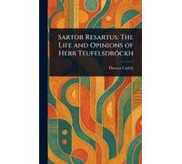 Thomas Carlyle Sartor Resartus (Copertina rigida)