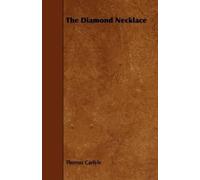 Thomas Carlyle The Diamond Necklace (Tascabile)