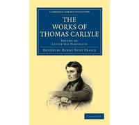 Thomas Carlyle The Works of Thomas Carlyle (Tascabile)