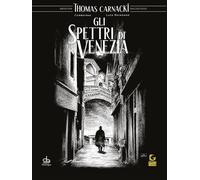 THOMAS CARNAKI, DETECTIVE DELL'OCCULTO: GLI SPETTRI DI VENEZIA Pendragon