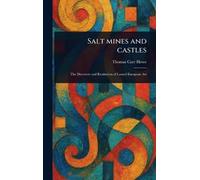 Thomas Carr Howe Salt Mines and Castles (Copertina rigida)