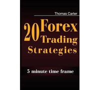 Thomas Carter 20 Forex Trading Strategies Collection (5 Min Time fra (Tascabile)