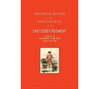 Thomas Carter Historical Record of the Forty-fourth, or the East Ess (Tascabile)
