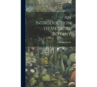Thomas Castle An Introduction to Medical Botany (Copertina rigida)