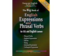 Thomas Celentan The Big Book of English Expressions and Phrasal Verb (Tascabile)