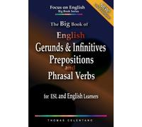 Thomas Celentan The Big Book of English Gerunds & Infinitives, Prepo (Tascabile)