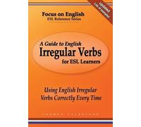 Thomas Celentano A Guide to English Irregular Verbs for ESL Learners (Tascabile)
