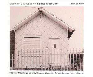 THOMAS CHAMPAGNE RANDOM HOUSE Sweet Day (CD)