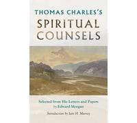Thomas Charles Thomas Charles's Spiritual Counsels (Tascabile)