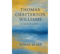 Thomas Chatterton Williams: A Biography