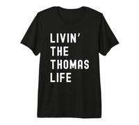 Thomas Che Vive la Vita di Thomas Nome Divertente Maglietta Premium