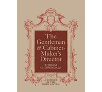 Thomas Chippendale The Gentleman and Cabinet Maker's Director (Tascabile)