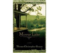 Thomas Christopher Greene Mirror Lake (Tascabile)