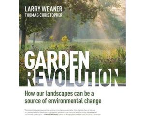 Thomas Christopher Larry Weaner Garden Revolution (Copertina rigida)