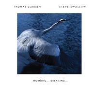 Thomas Clausen/Steve Swallow Morning...Dreaming... (CD) Album