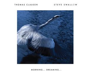 Thomas Clausen/Steve Swallow Morning...Dreaming... (CD) Album