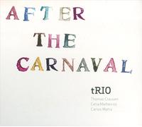 Thomas Clausen Trio After the Carnaval (CD) Album